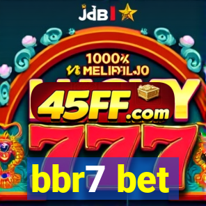 bbr7 bet